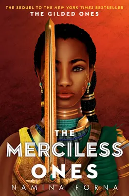 Pozlátení č. 2: Nemilosrdní - The Gilded Ones #2: The Merciless Ones