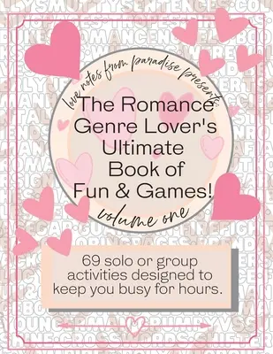 Konečná kniha zábavy a hier pre milovníkov romantických žánrov - The Romance Genre Lover's Ultimate Book of Fun & Games