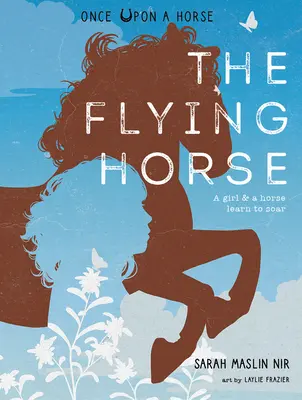 Lietajúci kôň (Bol raz jeden kôň #1) - The Flying Horse (Once Upon a Horse #1)
