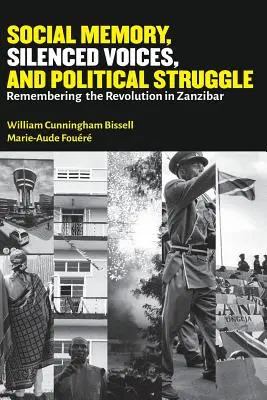 Sociálna pamäť, umlčané hlasy a politický boj: Spomienka na revolúciu v Zanzibare - Social Memory, Silenced Voices, and Political Struggle: Remembering the Revolution in Zanzibar