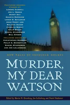 Vražda, milý Watson: Nové príbehy Sherlocka Holmesa - Murder, My Dear Watson: New Tales of Sherlock Holmes