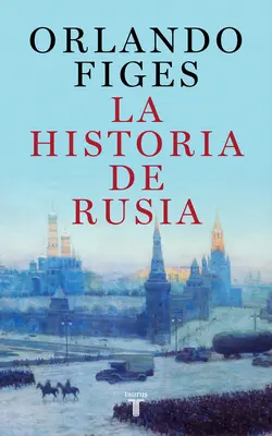 Historia de Rusia / Príbeh Ruska - Historia de Rusia / The Story of Russia