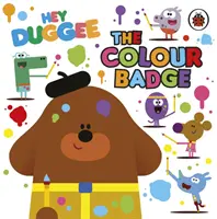 Hej Duggee: Farebný odznak - Hey Duggee: The Colour Badge