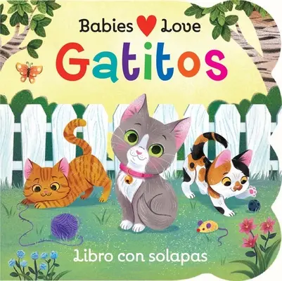 Deti milujú mačiatka (španielske vydanie) - Babies Love Kittens (Spanish Edition)