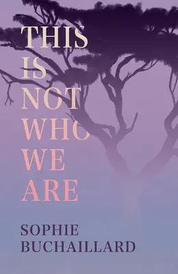 Toto nie sme my - This Is Not Who We Are