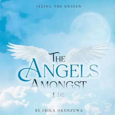 Anjeli medzi nami - The Angels Amongst Us
