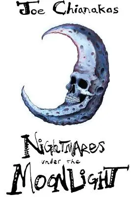 Nočné mory pod mesačným svitom - Nightmares Under The Moonlight