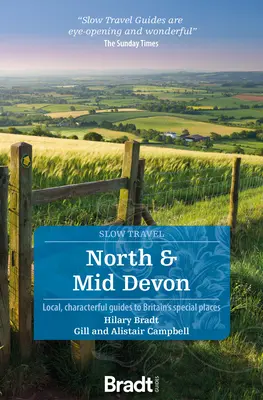 Severný a stredný Devon: Miestny sprievodca osobitými miestami Veľkej Británie - North and Mid Devon: Local, Characterful Guides to Britain's Special Places