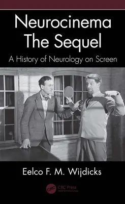 Neurocinema - pokračovanie: Dejiny neurológie na filmovom plátne - Neurocinema--The Sequel: A History of Neurology on Screen