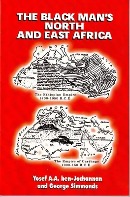 Severná a východná Afrika čierneho muža - The Black Man's North and East Africa