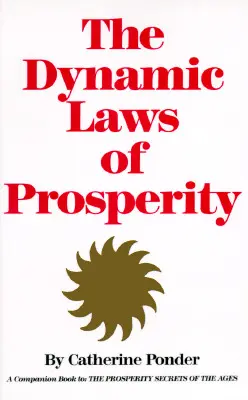 Dynamické zákony prosperity - The Dynamic Laws of Prosperity
