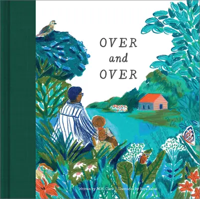 Over & Over: Kniha pre deti na upokojenie detských starostí - Over & Over: A Children's Book to Soothe Children's Worries