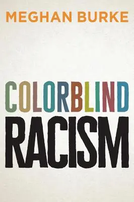 Farebne slepý rasizmus - Colorblind Racism