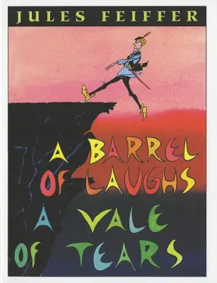 Sud smiechu, údolie sĺz - A Barrel of Laughs, a Vale of Tears