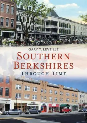 Južné Berkshires v čase - Southern Berkshires Through Time