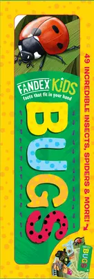 Fandex Kids: Chyby: Hmyz, pavúky a ďalšie neuveriteľné veci! - Fandex Kids: Bugs: Facts That Fit in Your Hand: 49 Incredible Insects, Spiders & More!