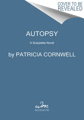 Pitva: Scarpettovej román - Autopsy: A Scarpetta Novel