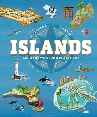 Ostrovy: Preskúmajte najjedinečnejšie miesta na svete - Islands: Explore the World's Most Unique Places