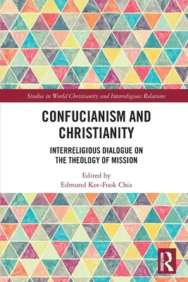 Konfucianizmus a kresťanstvo: Dialóg medzi náboženstvami o teológii misie - Confucianism and Christianity: Interreligious Dialogue on the Theology of Mission