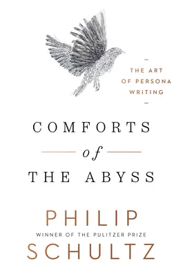 Útecha z priepasti: Umenie písania osobností - Comforts of the Abyss: The Art of Persona Writing