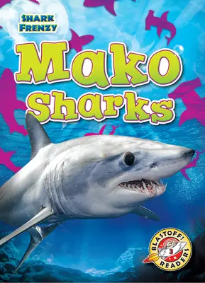 Žraloky druhu Mako - Mako Sharks