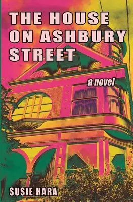 Dom na Ashbury Street - The House on Ashbury Street