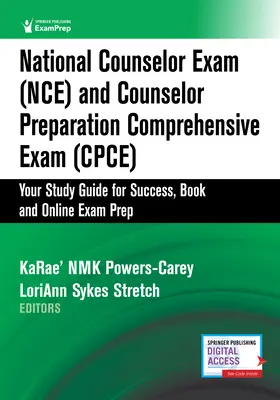 Národná skúška poradcov (Nce) a komplexná skúška poradcov (Cpce): Vaša študijná príručka pre úspech, kniha a online príprava na skúšku - National Counselor Exam (Nce) and Counselor Preparation Comprehensive Exam (Cpce): Your Study Guide for Success, Book and Online Exam Prep