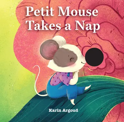 Drobná myška si zdriemne - Petite Mouse Takes a Nap