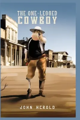 Jednonohý kovboj - The One-Legged Cowboy