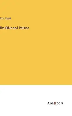 Biblia a politika - The Bible and Politics