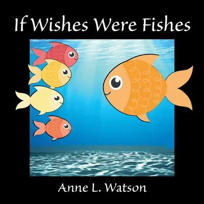 Keby želania boli rybami: A Celebration of Animal Group Names (Oslava názvov skupín zvierat) - If Wishes Were Fishes: A Celebration of Animal Group Names