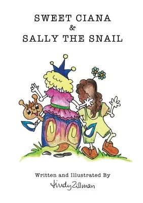 Sweet Ciana & Sally The Snail: Druhý diel série Princezná Pú Pú - Sweet Ciana & Sally The Snail: Second in the Princess Poo Poo Series