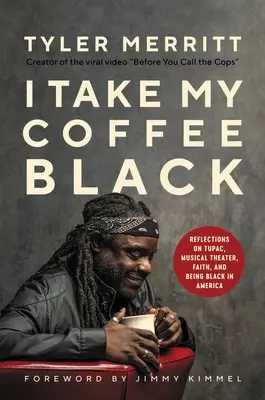 I Take My Coffee Black: : Úvahy o Tupacovi, hudobnom divadle, viere a čiernej farbe v Amerike - I Take My Coffee Black: Reflections on Tupac, Musical Theater, Faith, and Being Black in America