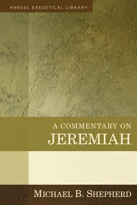 Komentár k Jeremiášovi - A Commentary on Jeremiah