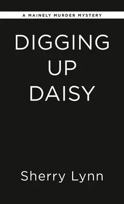 Vykopávanie Daisy - Digging Up Daisy
