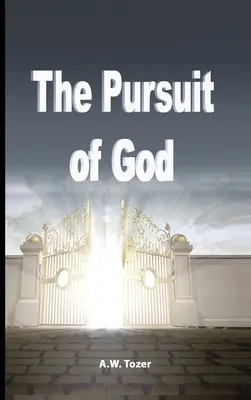 The Pursuit of God (Prenasledovanie Boha) - The Pursuit of God