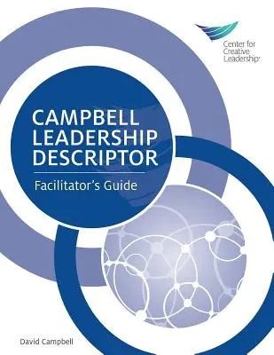 Campbell Leadership Descriptor: Príručka pre facilitátora - Campbell Leadership Descriptor: Facilitator's Guide