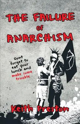Zlyhanie anarchizmu - The Failure of Anarchism