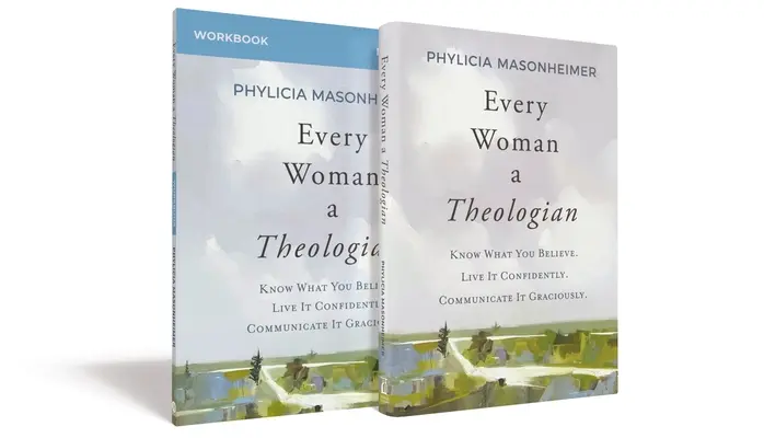 Každá žena teologičkou Kniha s pracovným zošitom: Poznaj, čomu veríš. Ži to sebavedomo. Komunikuj to láskavo. - Every Woman a Theologian Book with Workbook: Know What You Believe. Live It Confidently. Communicate It Graciously.