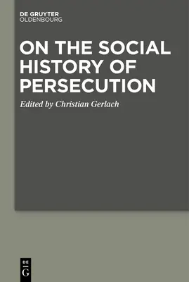 K sociálnym dejinám prenasledovania - On the Social History of Persecution
