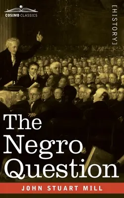 Černošská otázka - The Negro Question