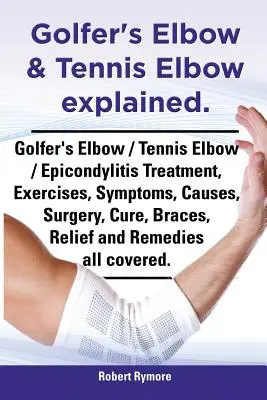 Vysvetlenie golfového lakťa a tenisového lakťa. Golferský lakeť / tenisový lakeť / epikondylitída Liečba, cvičenia, príznaky, príčiny, operácie, liečba, ortézy, - Golfer's Elbow & Tennis Elbow Explained. Golfer's Elbow / Tennis Elbow / Epicondylitis Treatment, Exercises, Symptoms, Causes, Surgery, Cure, Braces,