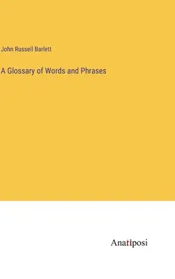 Slovník slov a fráz - A Glossary of Words and Phrases