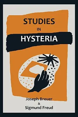 Štúdie o hystérii - Studies on Hysteria