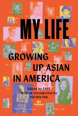 Môj život: Vyrastať ako Ázijčan v Amerike - My Life: Growing Up Asian in America