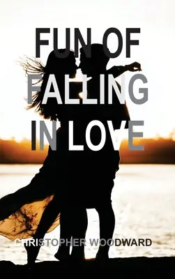Zábava zo zamilovanosti - Fun of Falling in Love