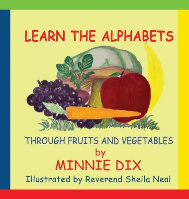 Naučte sa abecedy prostredníctvom ovocia a zeleniny - Learn the Alphabets Through Fruits and Vegetables