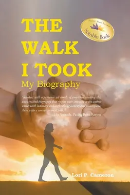 Prechádzka, ktorú som absolvoval: Môj životopis - The Walk I Took: My Biography