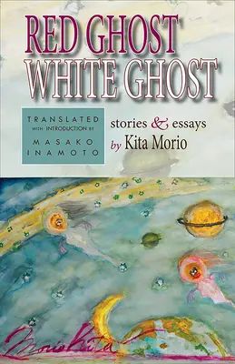 Červený duch, biely duch: príbehy a eseje - Red Ghost, White Ghost: Stories and Essays