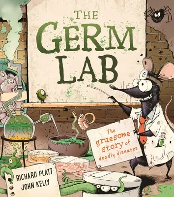 Laboratórium zárodkov: Hrozivý príbeh o smrteľných chorobách - The Germ Lab: The Gruesome Story of Deadly Diseases